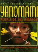 Yanomami : people of the Amazon /