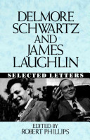 Delmore Schwartz and James Laughlin : selected letters /