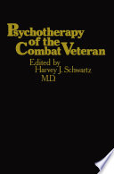 Psychotherapy of the Combat Veteran /