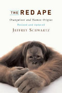 The red ape : orangutans and human origins /