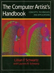 The computer artist's handbook : concepts, techniques, and applications /