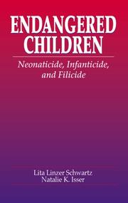 Endangered children : neonaticide, infanticide, filicide /