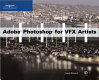 Adobe Photoshop for VFX artists /