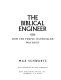 The biblical engineer : how the temple in Jerusalem was built /