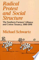Radical protest and social structure : the Southern Farmers' Alliance and cotton tenancy, 1880-1890 /