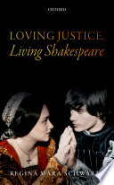 Loving justice, living shakespeare /