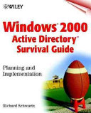 Windows 2000 active directory survival guide : planning and implementation /