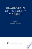 Regulation of U.S. Equity Markets /