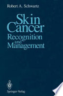 Skin Cancer : Recognition and Management /