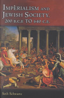 Imperialism and Jewish society, 200 B.C.E. to 640 C.E. /