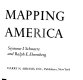 The mapping of America /