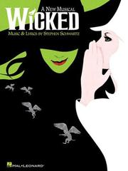 Wicked : a new musical /