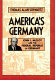 America's Germany : John J. McCloy and the Federal Republic of Germany /