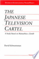 The Japanese television cartel : a study based on Matsushita v. Zenith /