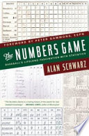 The numbers game : baseball's lifelong fascination with statistics /