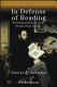 In defense of reading : teaching literature in the twenty-first century /