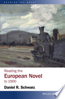 Reading the European Novel to 1900 : a Critical Study of Major Fiction from Cervantes' Don Quixote to Zola's Germinal /