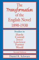 The transformation of the English novel, 1890-1930 /