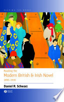 Reading the modern British and Irish novel, 1890-1930 /