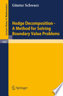 Hodge decomposition : a method for solving boundary value problems /
