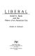 Liberal : Adolf A. Berle and the vision of an American era /