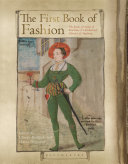 The first book of fashion : the book of clothes of Matthäus & Veit Konrad Schwarz of Augsburg /