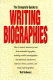 The complete guide to writing biographies /