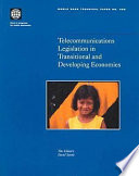 Telecommunications legislation in transitional and developing economies /