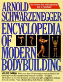 Encyclopedia of modern bodybuilding /