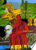 The idea of modern Jewish culture /