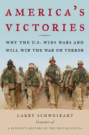 America's victories : why the U.S. wins wars and will win the war on terror /