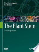 The Plant Stem : A Microscopic Aspect /