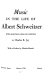 Music in the life of Albert Schweitzer : with selections from his writings by Charles R. Joy.  With a pref. by Charles Munch.