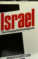 Israel : the changing national agenda /