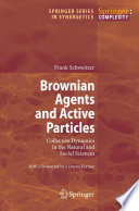 Browning [as printed] agents and active particles : collective dynamics in the natural and social sciences /