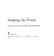 Stopping the world /