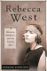 Rebecca West : heroism, rebellion, and the female epic /