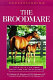 Understanding the broodmare : your guide to horse health care and management /