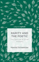 Rarity and the poetic : the gesture of small flowers /