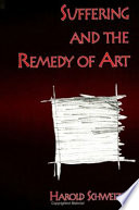 Suffering and the remedy of art /