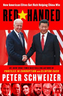 Red-handed : how American elites get rich helping China win /