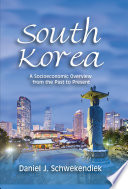 South Korea : a socioeconomic overview from the past to the present /