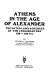 Athens in the age of Alexander : the dated laws & decrees of "the Lykourgan era" 338-322 B.C. /