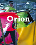 Paul Schwer : Orion : Installation, Plastik, Malerei /
