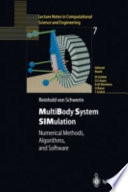 Multibody system simulation : numerical methods, algorithms, and software /