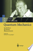 Quantum mechanics : symbolism of atomic measurements /