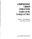 Comparative urban structure ; studies in the ecology of cities /