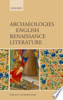 Archaeologies of English Renaissance literature /