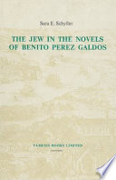 The Jew in the novels of Benito Perez Galdos /