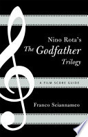 Nino Rota's The godfather trilogy : a film score guide /